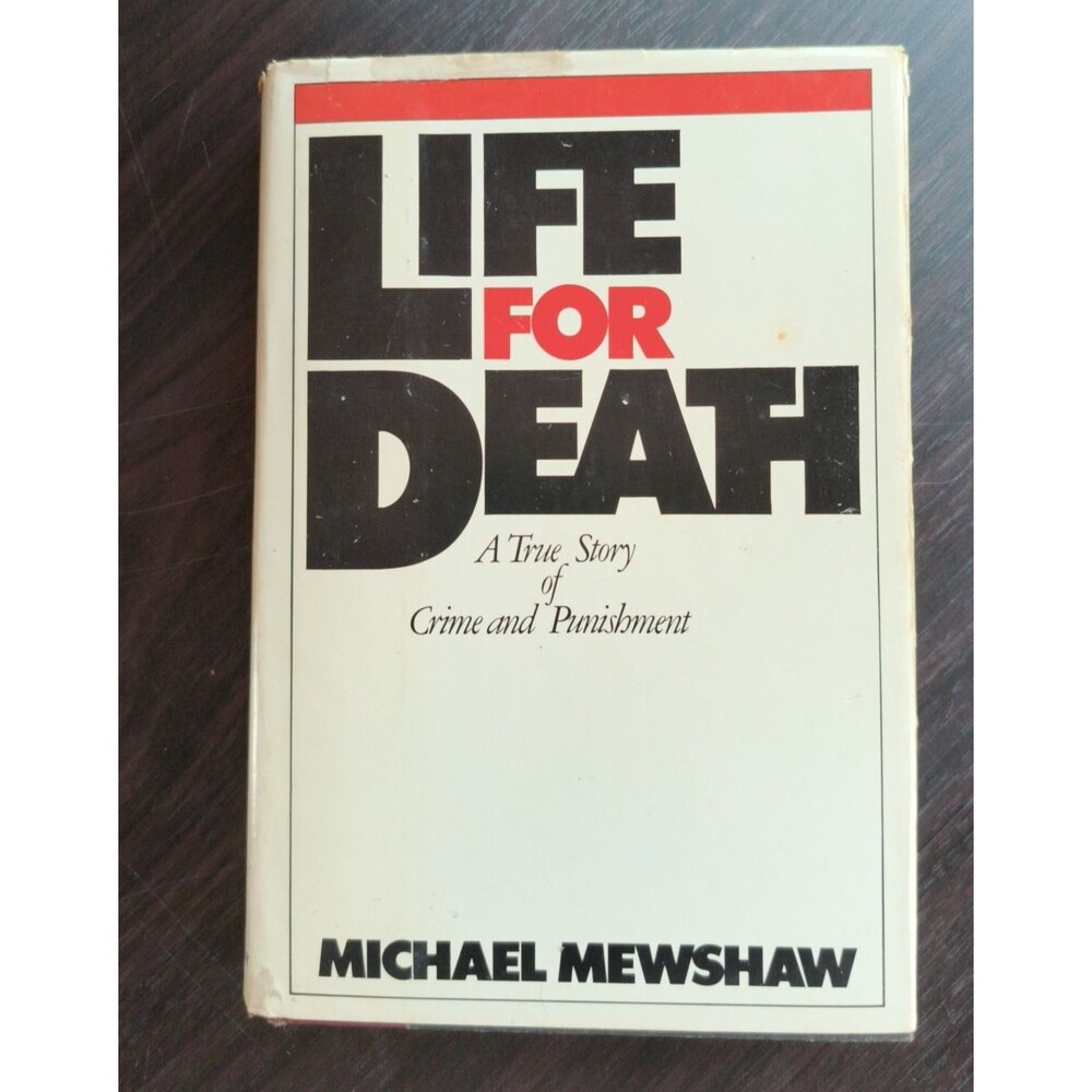 Life for Death: A True Story of Crime and Punishment